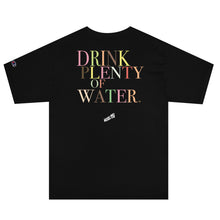 Load image into Gallery viewer, Drink Plenty of Water