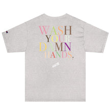 Load image into Gallery viewer, Wash Your Damn Hands... Please.