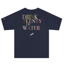 Load image into Gallery viewer, Drink Plenty of Water